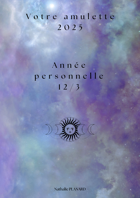 Amulette : Année personnelle 12/3 pour 2025