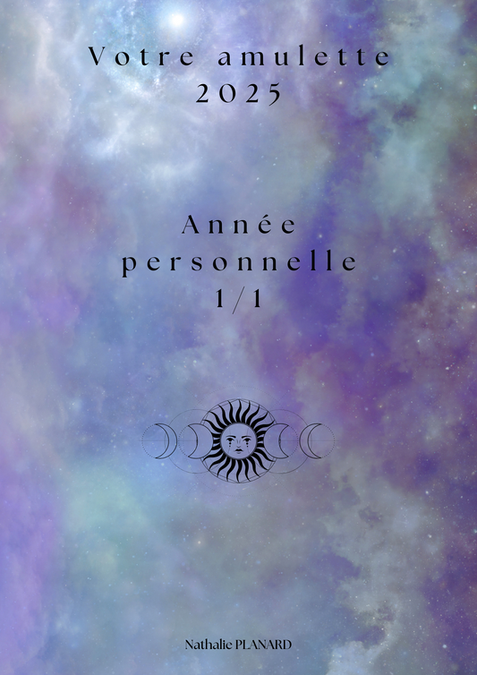 Amulette : Année personnelle 1/1 pour 2025