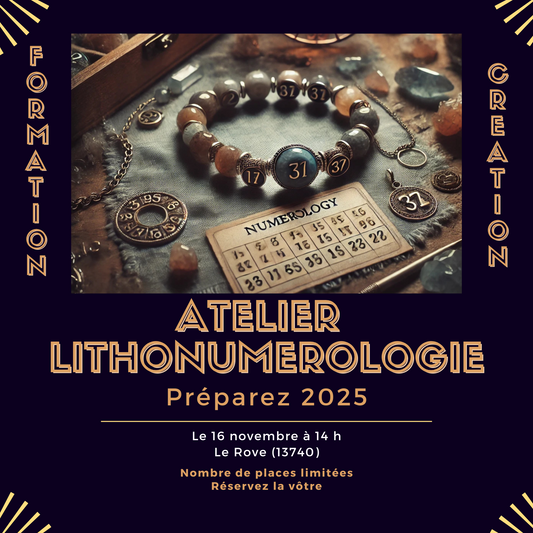 Atelier Lithonumérologie - Découvrez et créer votre amulette pour l'année 2025