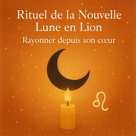 🌟 Rituel de la Nouvelle Lune en Lion – Rayonner depuis son cœur