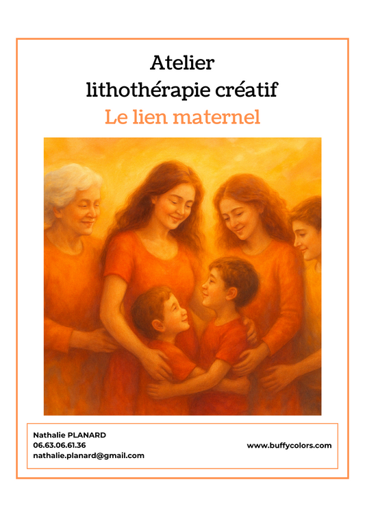 Support Atelier Lithothérapie "Le lien maternel"