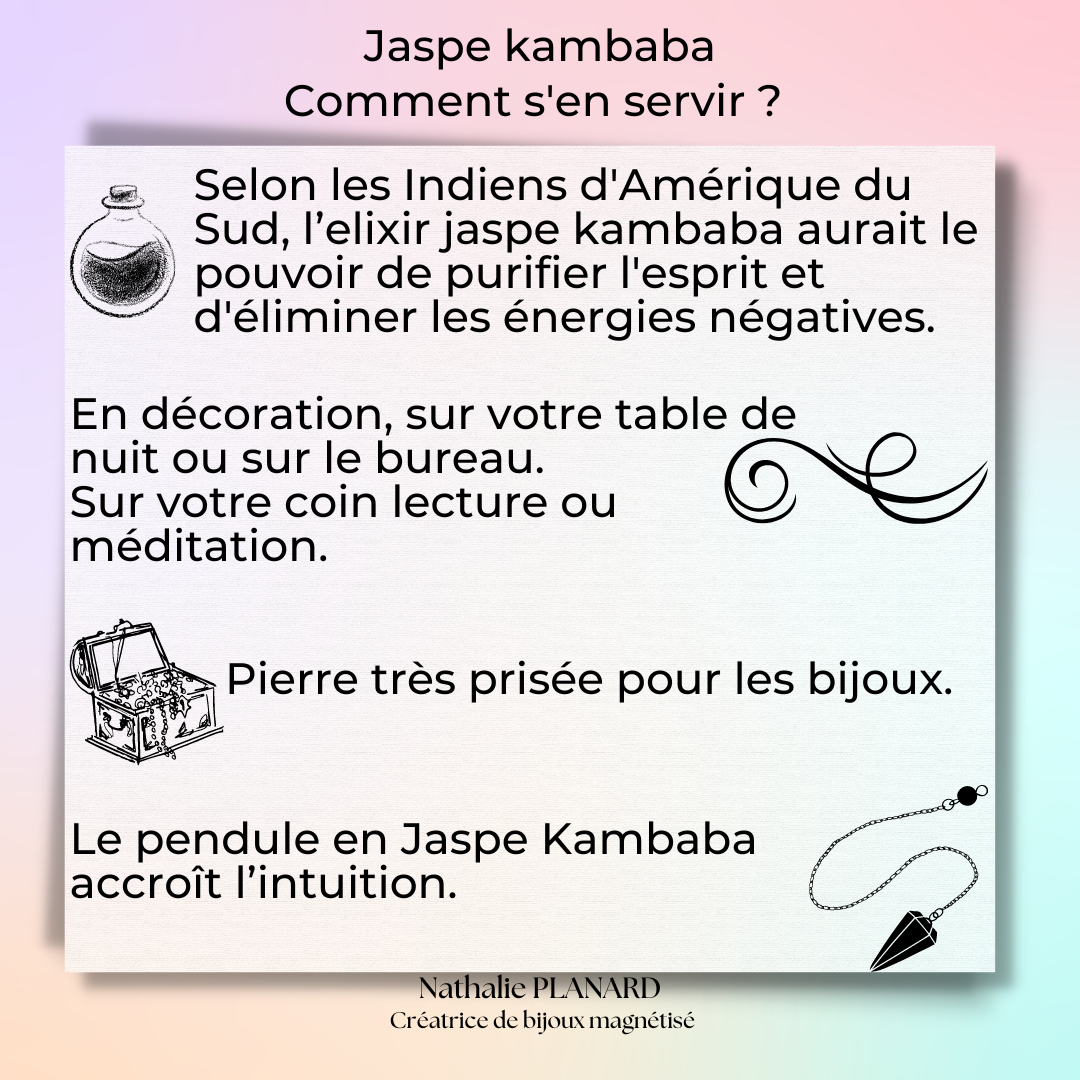 Mémento  : Jaspe kambaba